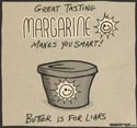 Great Tasting Margarine