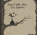 I hate it when this happens.