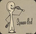 Spoon-fed