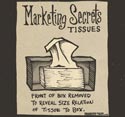 Marketing Secrets: Tissues