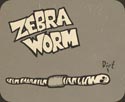 Zebra Worm