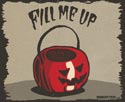 Fill Me Up