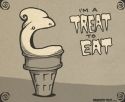 I'm a Treat to Eat