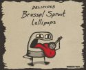 Brussel Sprout Lollipops
