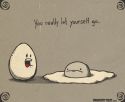 You Really Let Yourself Go