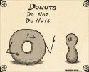 Donuts Do Not Do Nuts