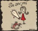 She Saw You