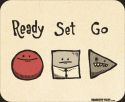 Ready Set Go