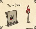 You're Fired