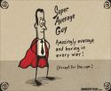 Super Average Guy
