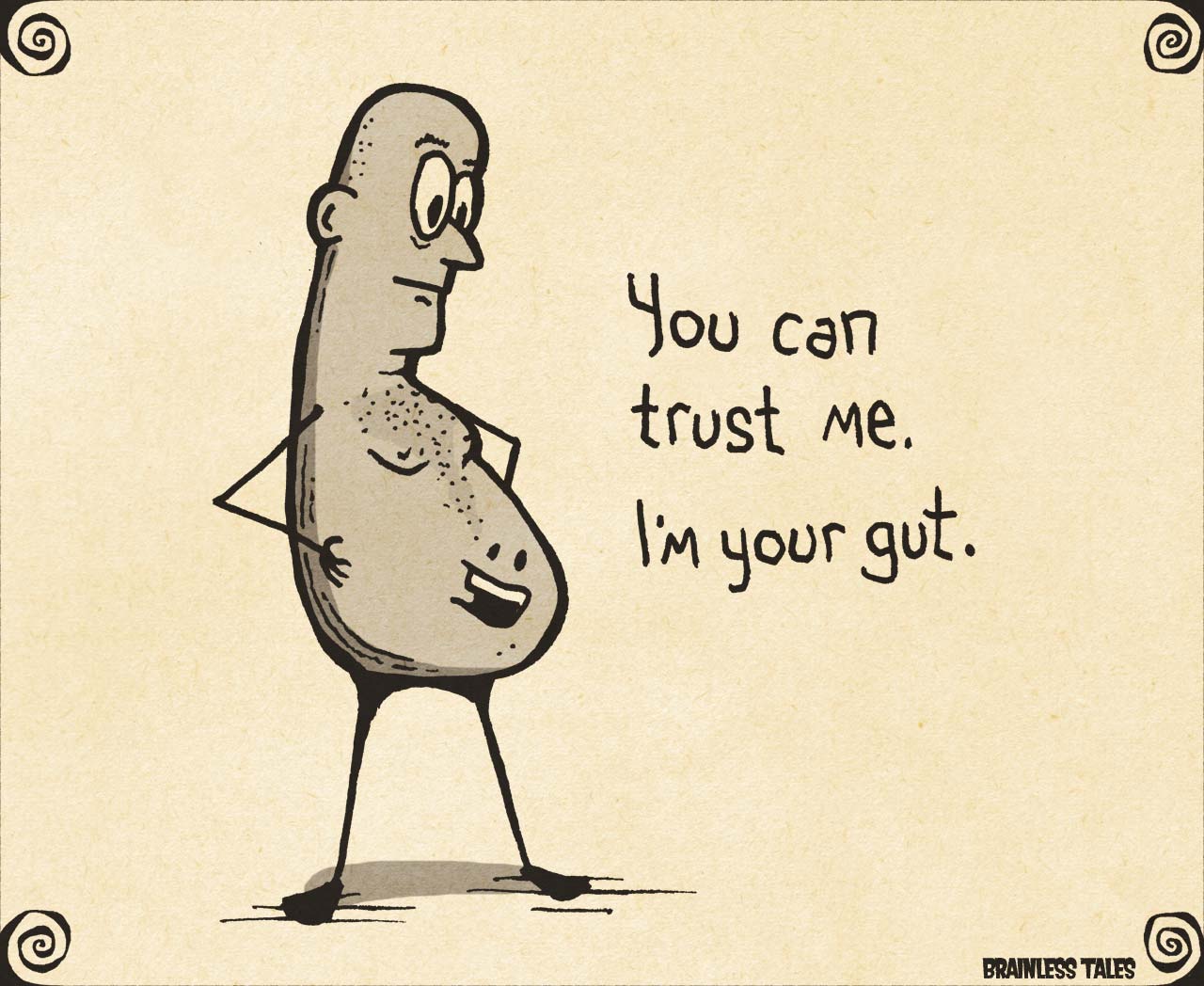 Trust Your Gut Trust Your Gut