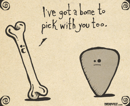 Bone to pick too
