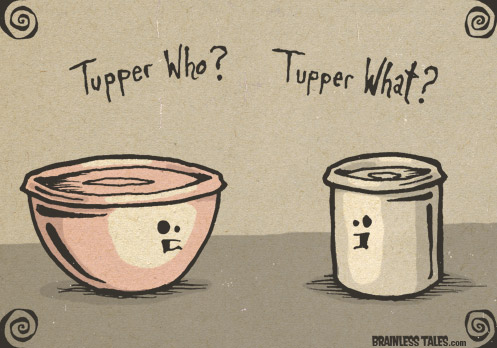 Tupperware?