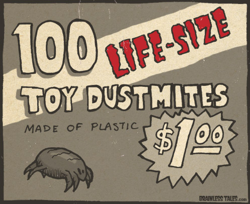 Life Size Toy Dustmites