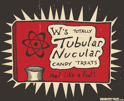 W's Totally Tubular Nucular Candy Treats