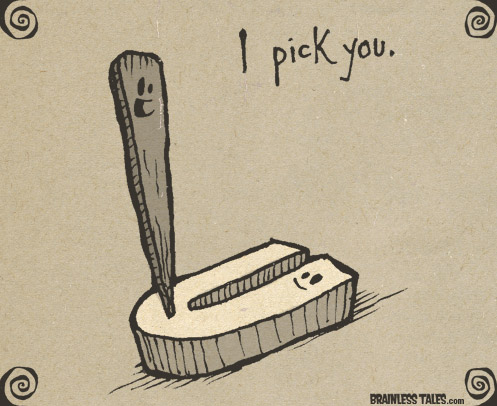 I Pick You.