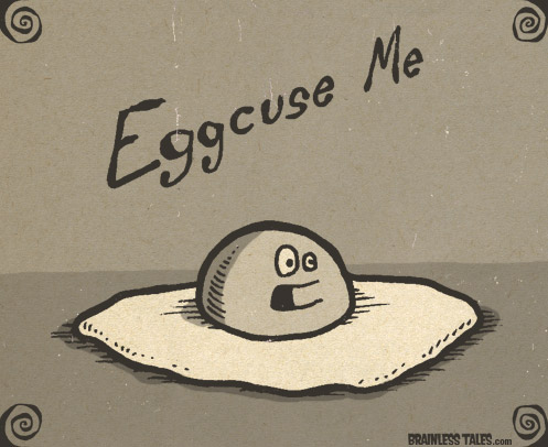 Eggcuse Me