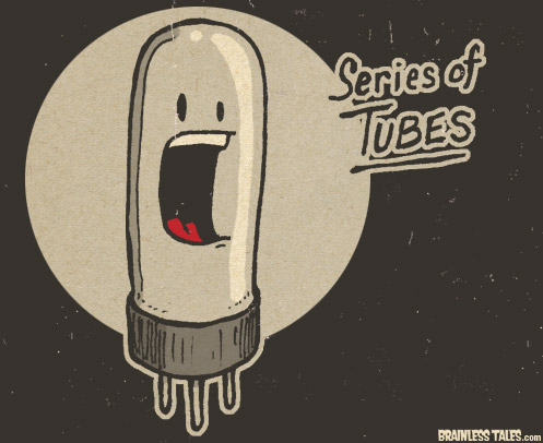Series of Tubes