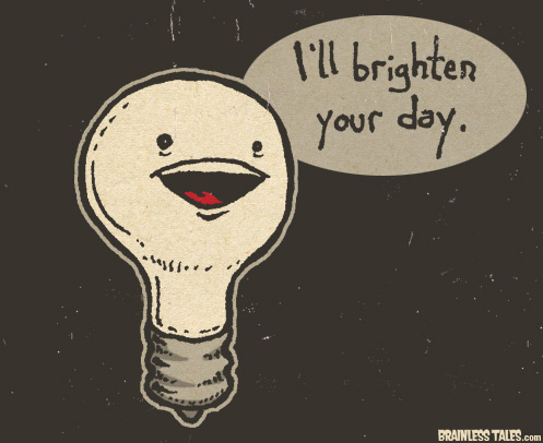 I'll Brighten Your Day