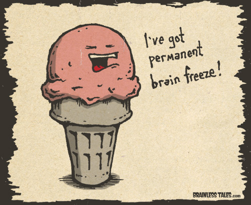 Permanent Brain Freeze