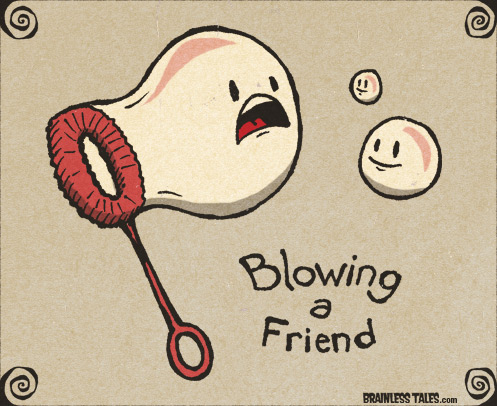 Blowing a Friend