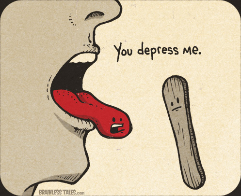 You Depress Me