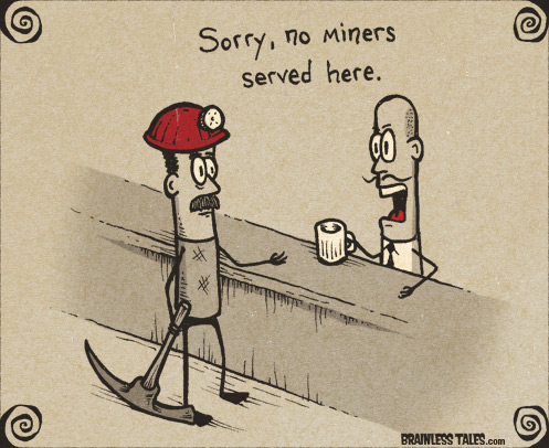 No Miners Served