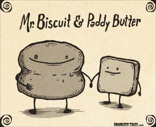 Mr. Biscuit and Paddy Butter