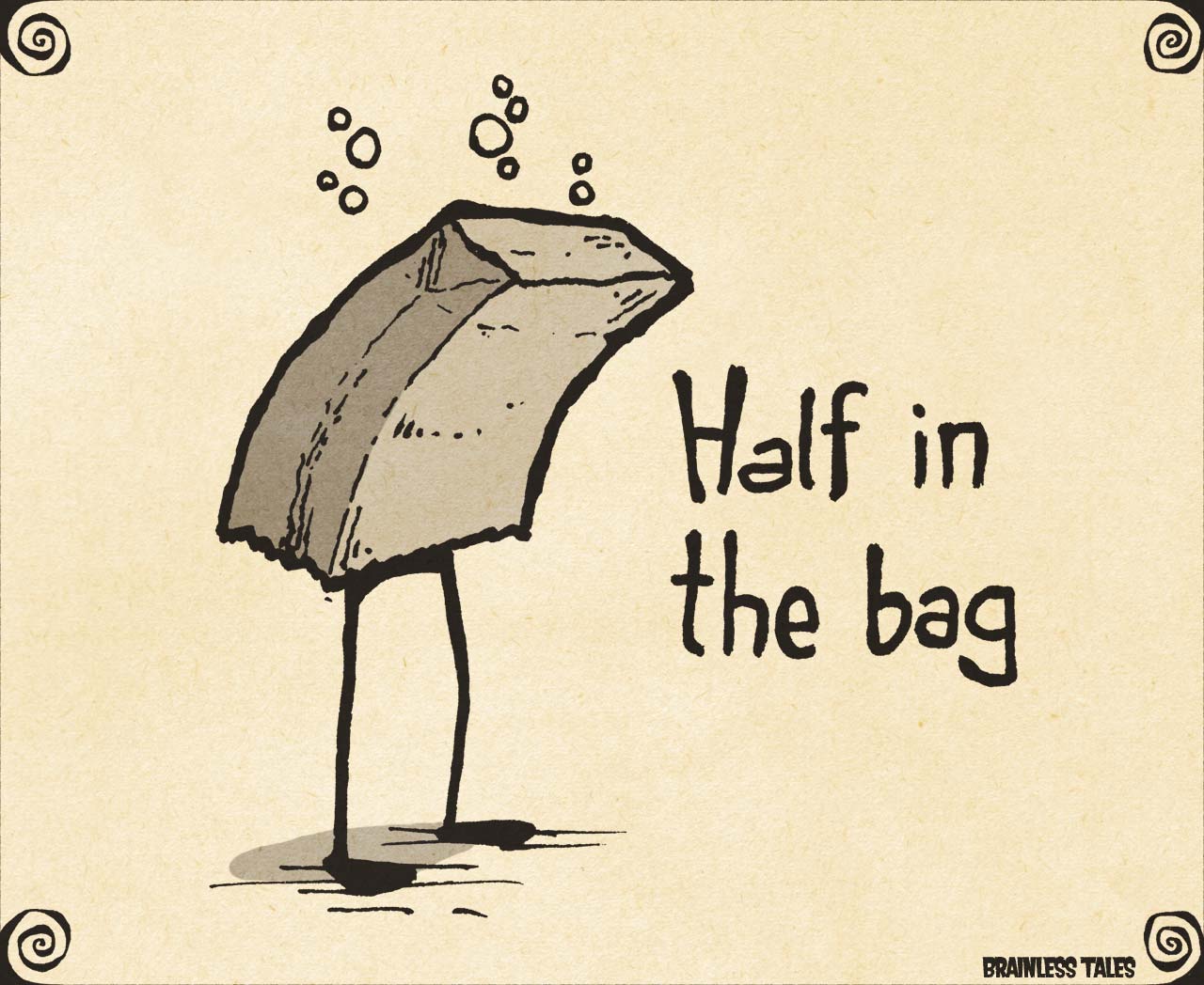 Half In The Bag