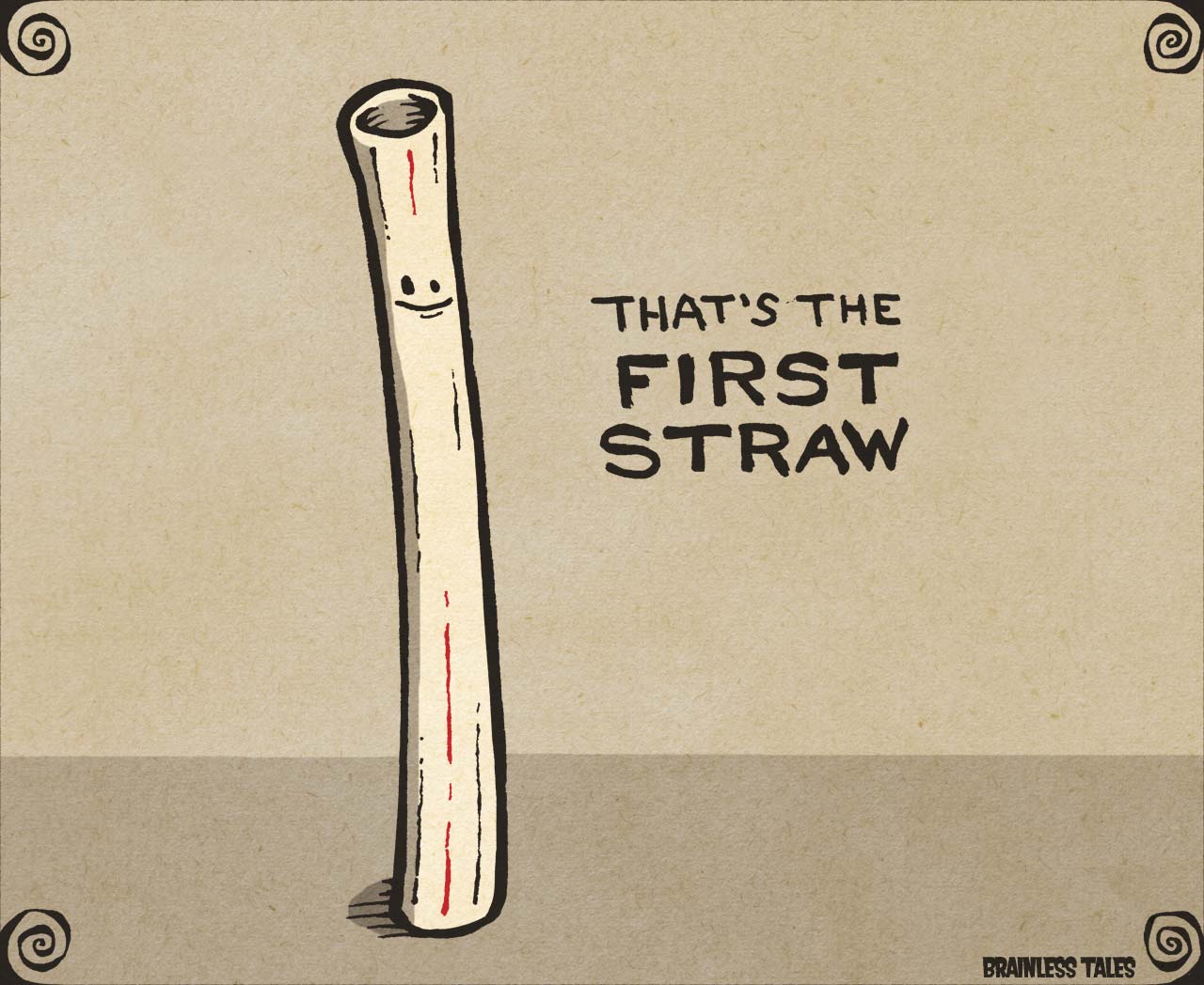 The First Straw