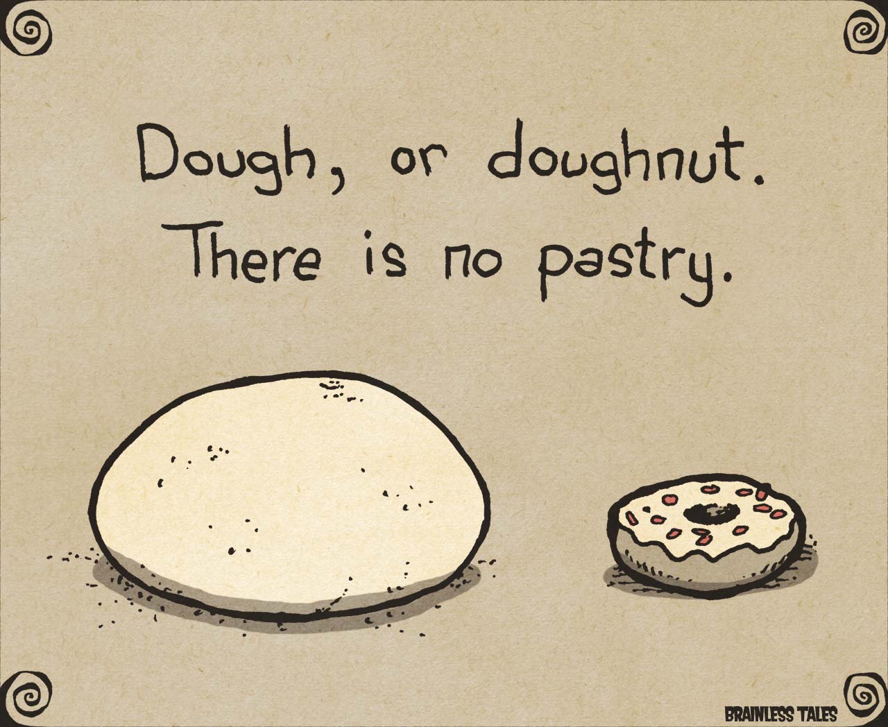 Dough, or Doughnut