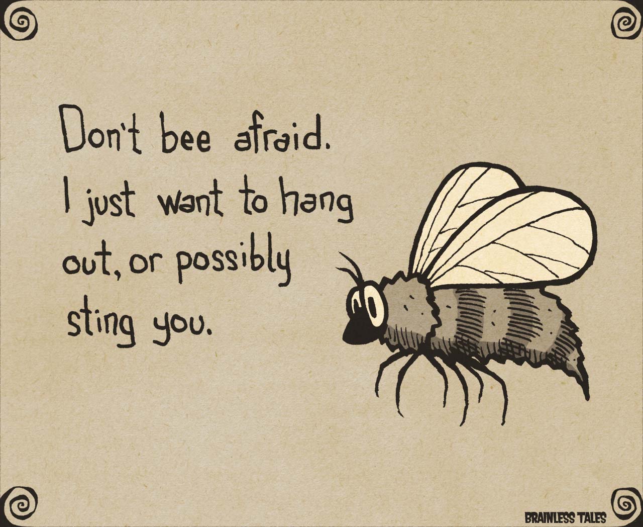 Don't Bee Afraid